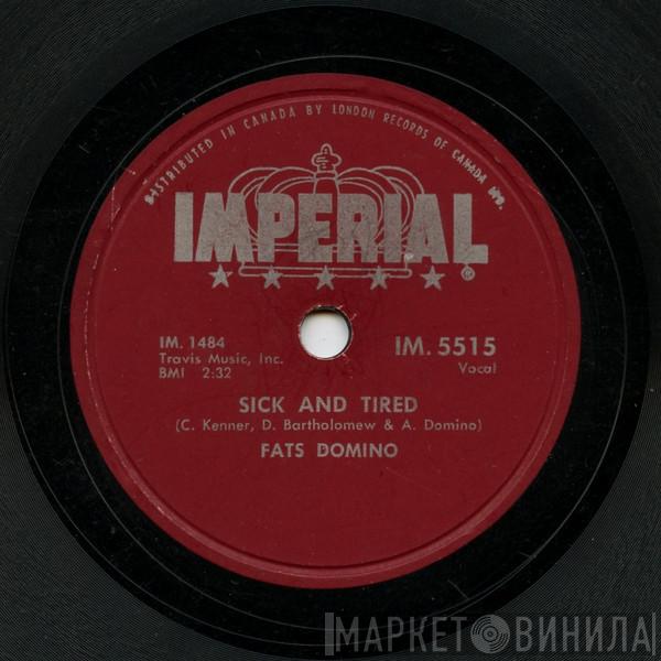  Fats Domino  - Sick And Tired / No, No