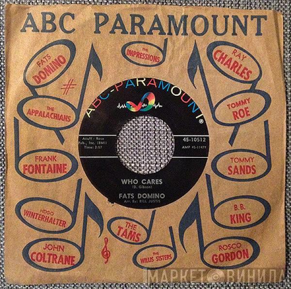  Fats Domino  - Who Cares / Just A Lonely Man