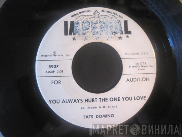  Fats Domino  - You Always Hurt The One You Love / Trouble Blues
