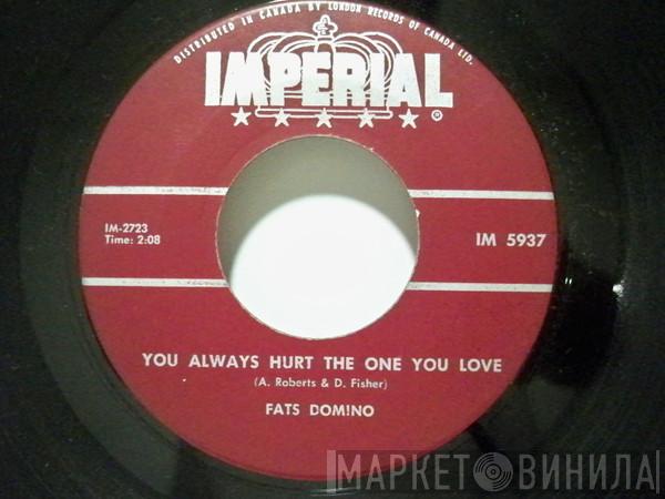  Fats Domino  - You Always Hurt The One You Love / Trouble Blues