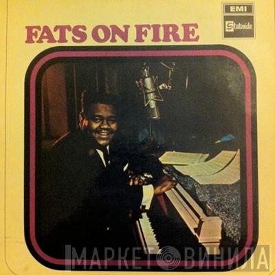  Fats Domino  - Fats On Fire