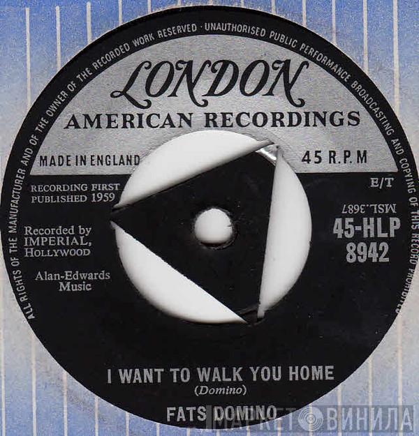 Fats Domino  - I Want To Walk You Home