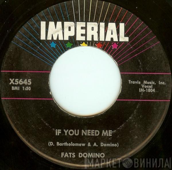  Fats Domino  - If You Need Me