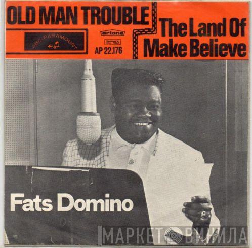  Fats Domino  - Old Man Trouble