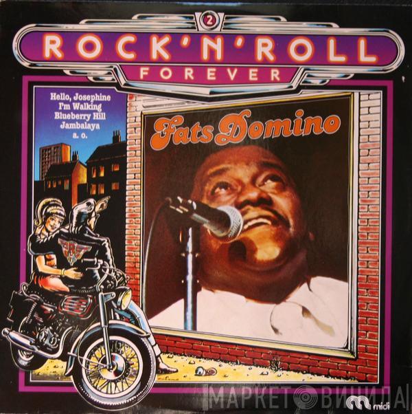  Fats Domino  - Rock 'n' Roll Forever
