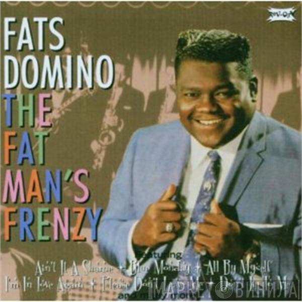 Fats Domino - The Fat Man's Frenzy