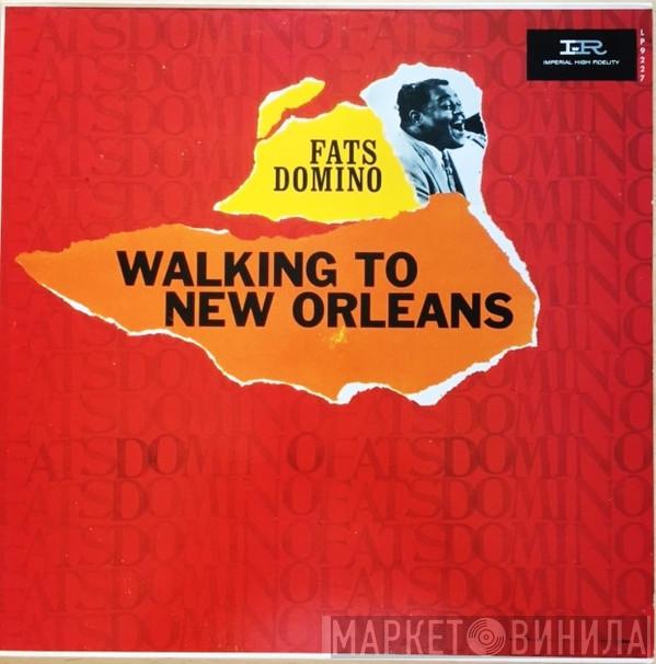 Fats Domino - Walking To New Orleans