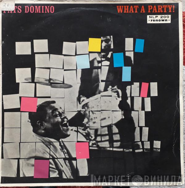  Fats Domino  - What A Party!