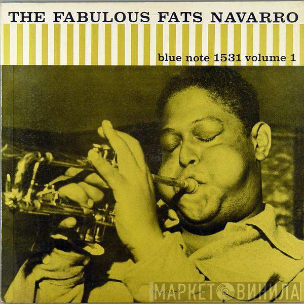  Fats Navarro  - The Fabulous Fats Navarro Volume 1