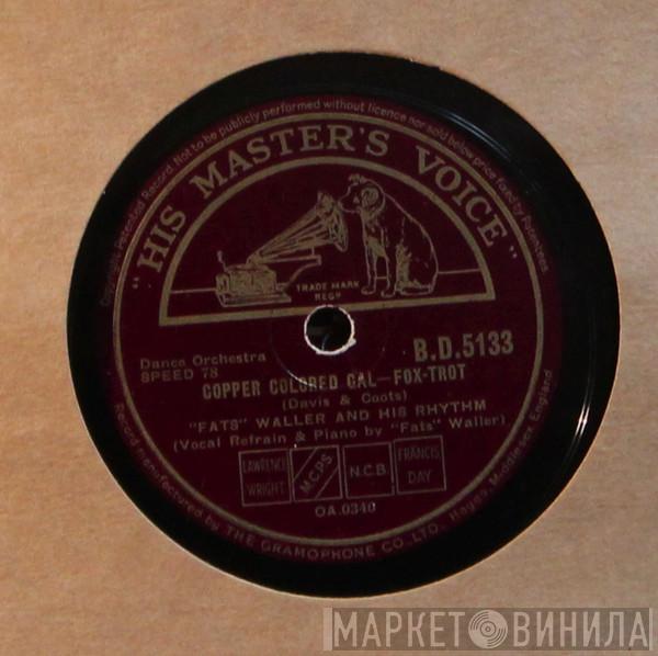 Fats Waller & His Rhythm  - Copper Colored Gal / I'm At The Mercy Of Love