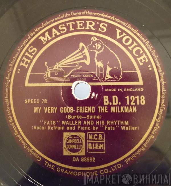  Fats Waller & His Rhythm  - My Very Good Friend The Milkman / Shortnin' Bread