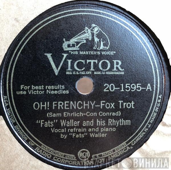  Fats Waller & His Rhythm  - Oh! Frenchy / It's A Sin To Tell A Lie