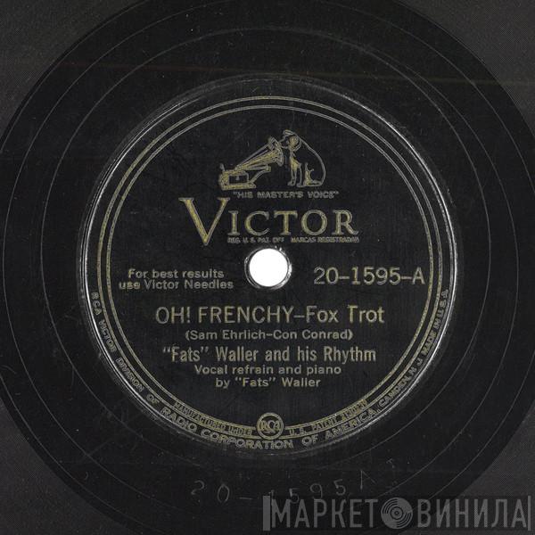 Fats Waller & His Rhythm  - Oh! Frenchy / It's A Sin To Tell A Lie