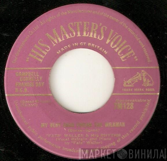Fats Waller & His Rhythm - My Very Good Friend The Milkman