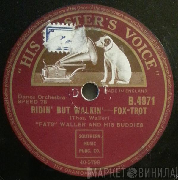 Fats Waller And His Buddies - Ridin' But Walkin' / Won't You Get Off It, Please
