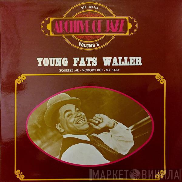  Fats Waller  - Archive Of Jazz Volume 8 - Young Fats Waller