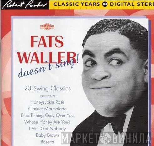 Fats Waller - Fats Waller - Doesn’t Sing