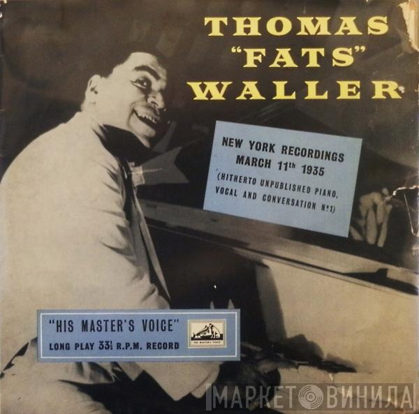 Fats Waller - New York Recordings March 11th 1935 (Hitherto Unpublished Piano, Vocal And Conversation No1 )