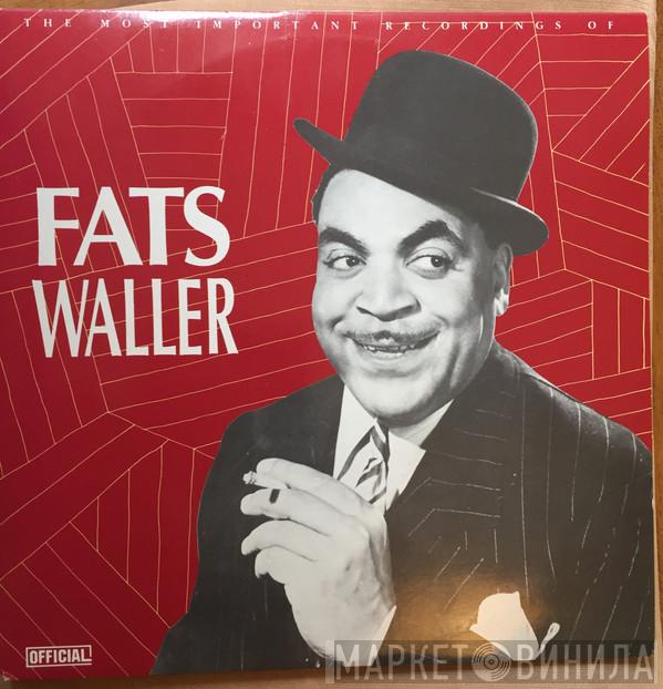 Fats Waller - The Most Important Recordings Of Fats Waller