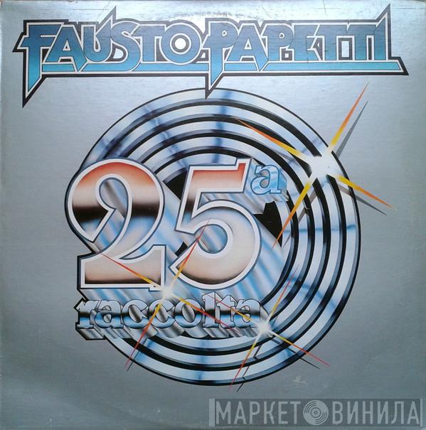  Fausto Papetti  - 25a Raccolta