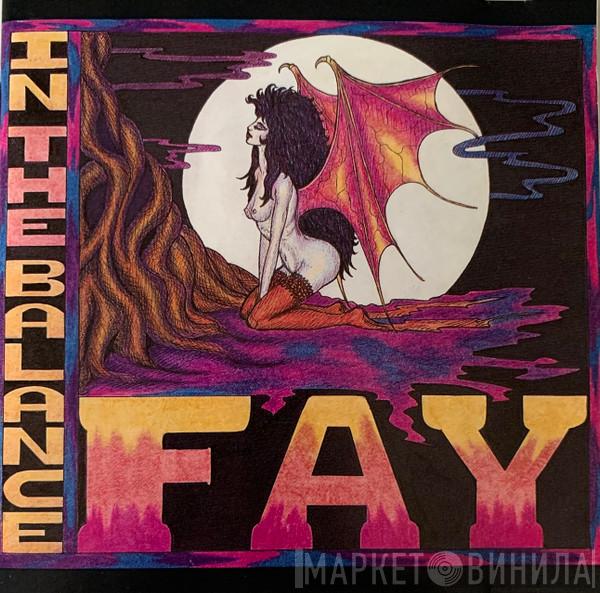  Fay   - In The Balance