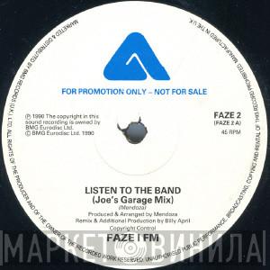 Faze 1 Fm  - Listen To The Band