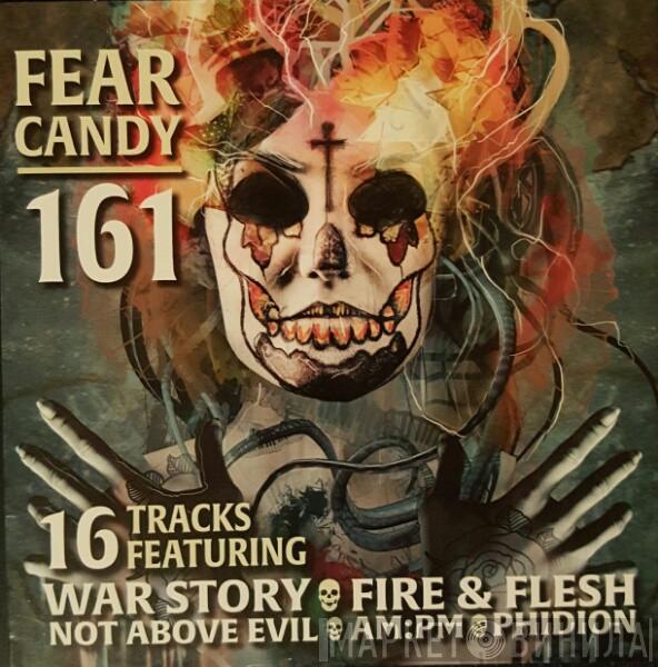  - Fear Candy 161