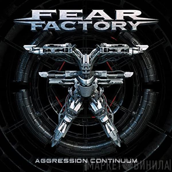  Fear Factory  - Aggression Continuum