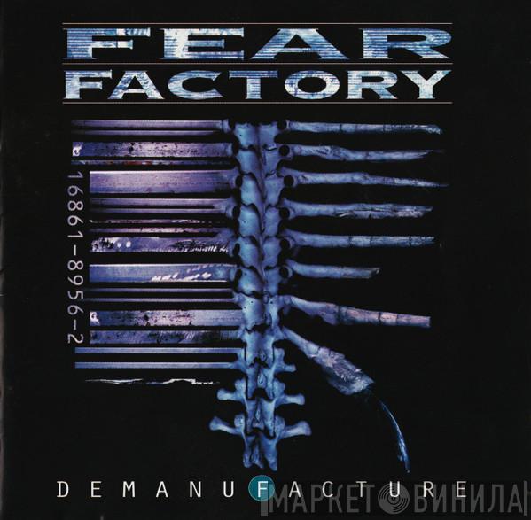 Fear Factory - Demanufacture