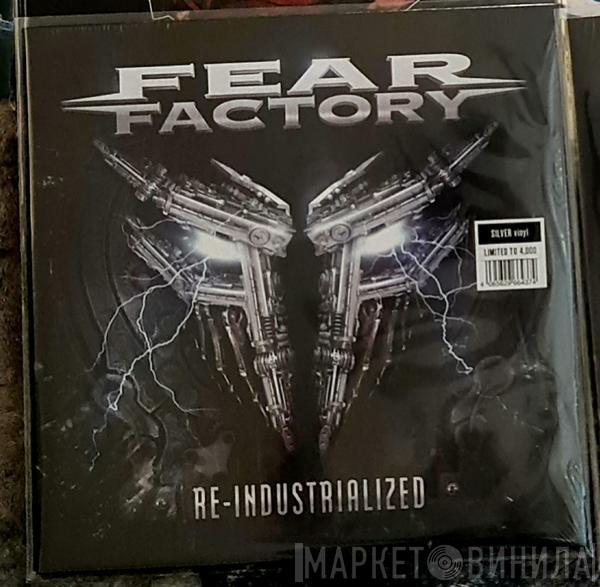 Fear Factory - Re-Industrialized