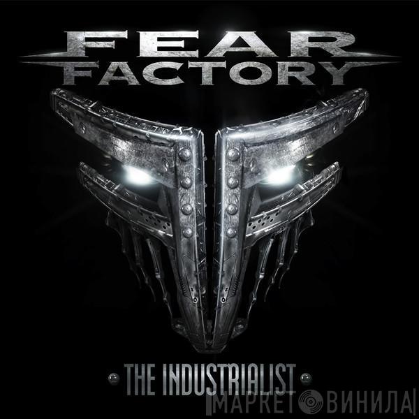  Fear Factory  - The Industrialist