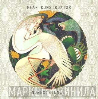 Fear Konstruktor - Nonexistence