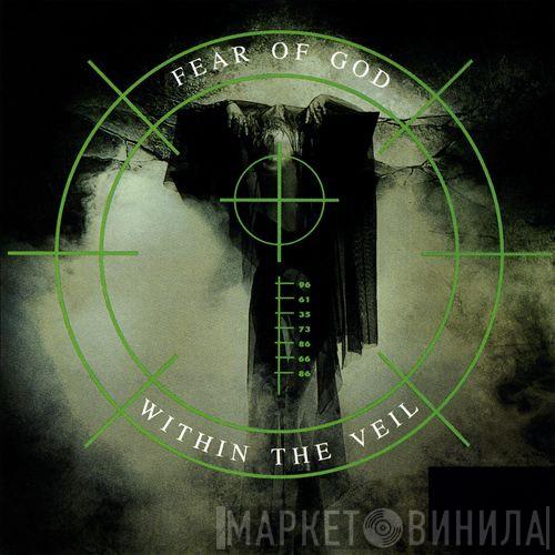  Fear Of God   - Within The Veil