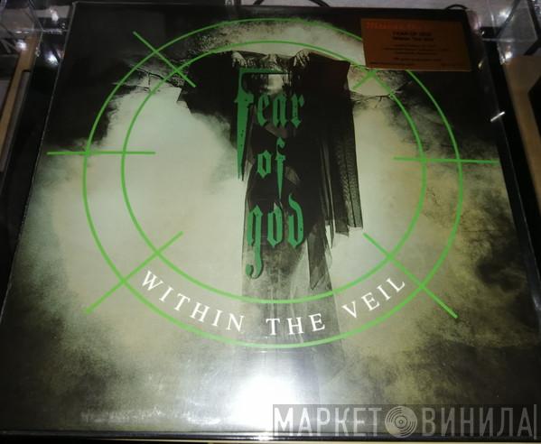Fear Of God  - Within The Veil