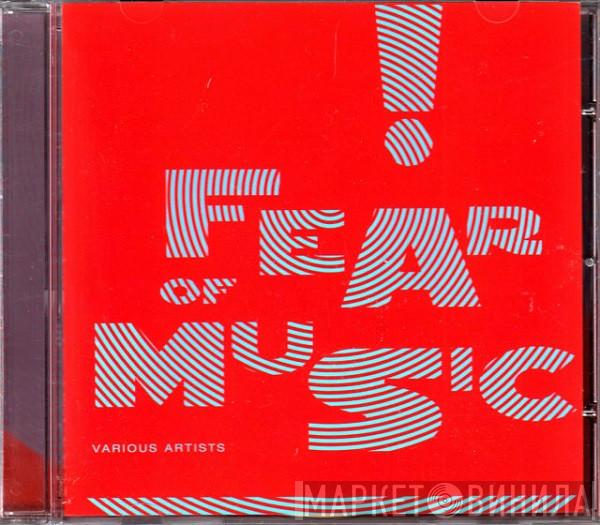  - Fear Of Music