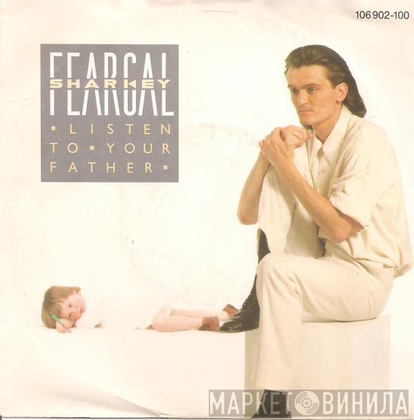 Feargal Sharkey - Listen To Your Father