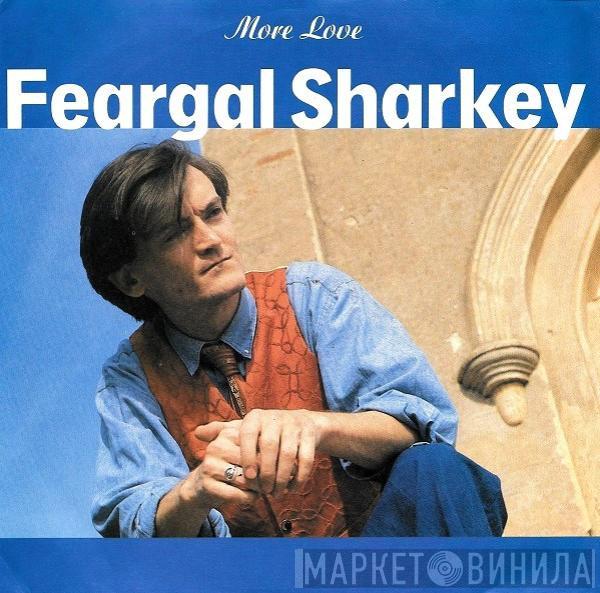 Feargal Sharkey - More Love