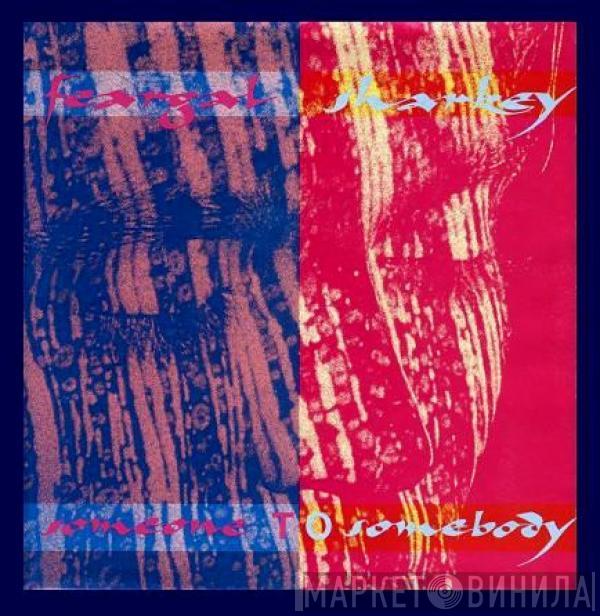  Feargal Sharkey  - Someone To Somebody