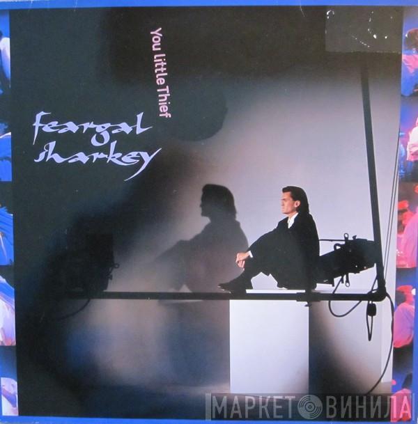  Feargal Sharkey  - You Little Thief