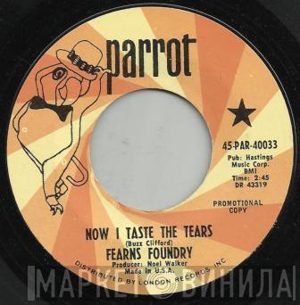 Fearns Brass Foundry - Now I Taste The Tears