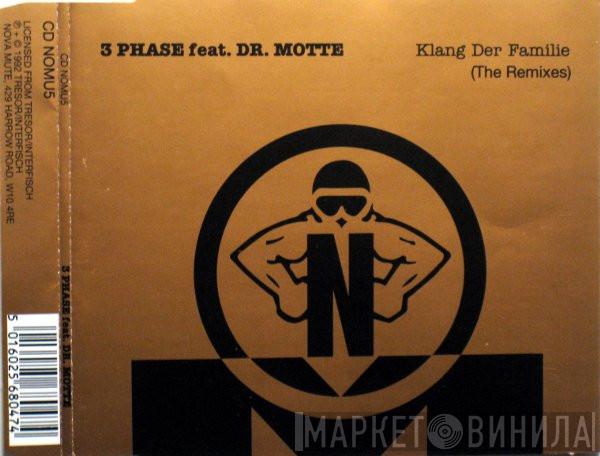 Feat. 3 Phase  Dr. Motte  - Klang Der Familie (The Remixes)