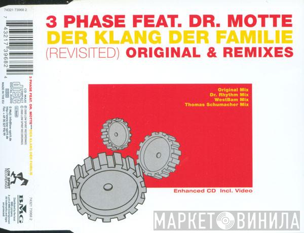 Feat. 3 Phase  Dr. Motte  - Der Klang Der Familie (Revisited)
