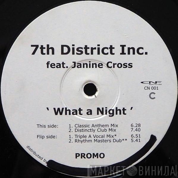Feat. 7th District Inc.  Janine Cross  - What A Night