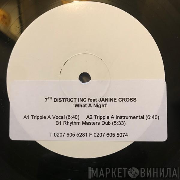 Feat. 7th District Inc.  Janine Cross  - What A Night