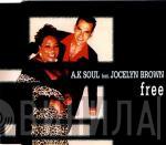 Feat. A.K. Soul  Jocelyn Brown  - Free