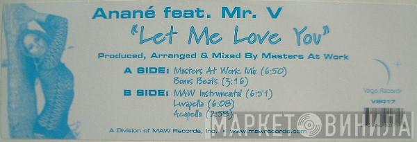 Feat. Anané  Mr. V   - Let Me Love You