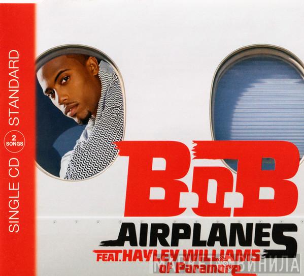 Feat. B.O.B  Hayley Williams  - Airplanes