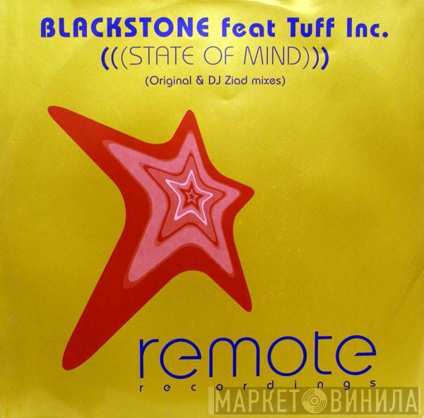 Feat. Blackstone  Tuff Inc.  - State Of Mind