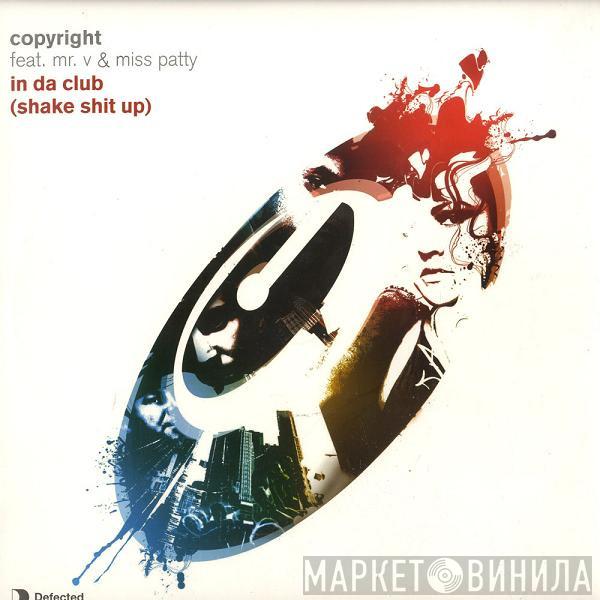 Feat. Copyright & Mr. V   Miss Patty  - In Da Club (Shake Shit Up)