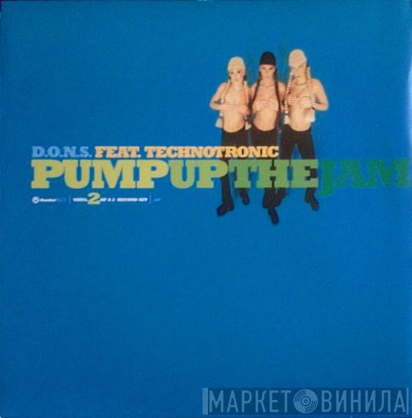 Feat. D.O.N.S.  Technotronic  - Pump Up The Jam
